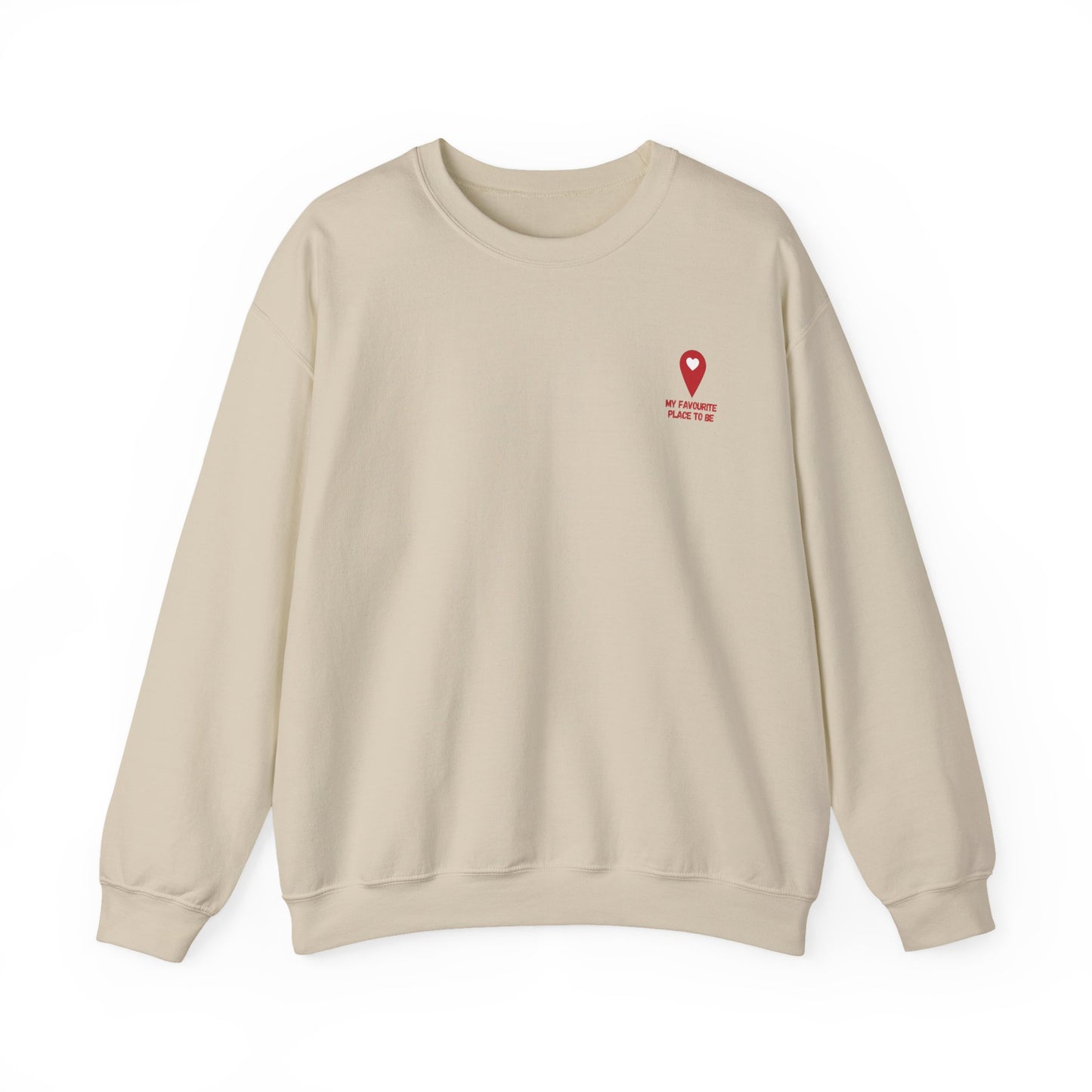 ''My Favourite Place To Be'' Crewneck - Unisex