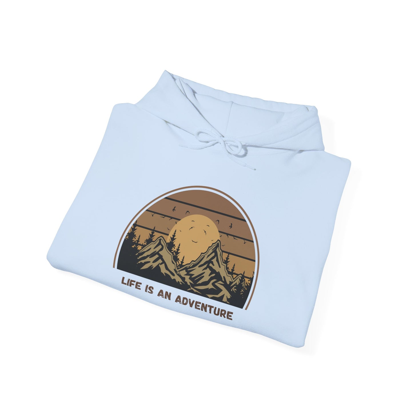 "Life Is An Adventure" Hoodie - Unisex