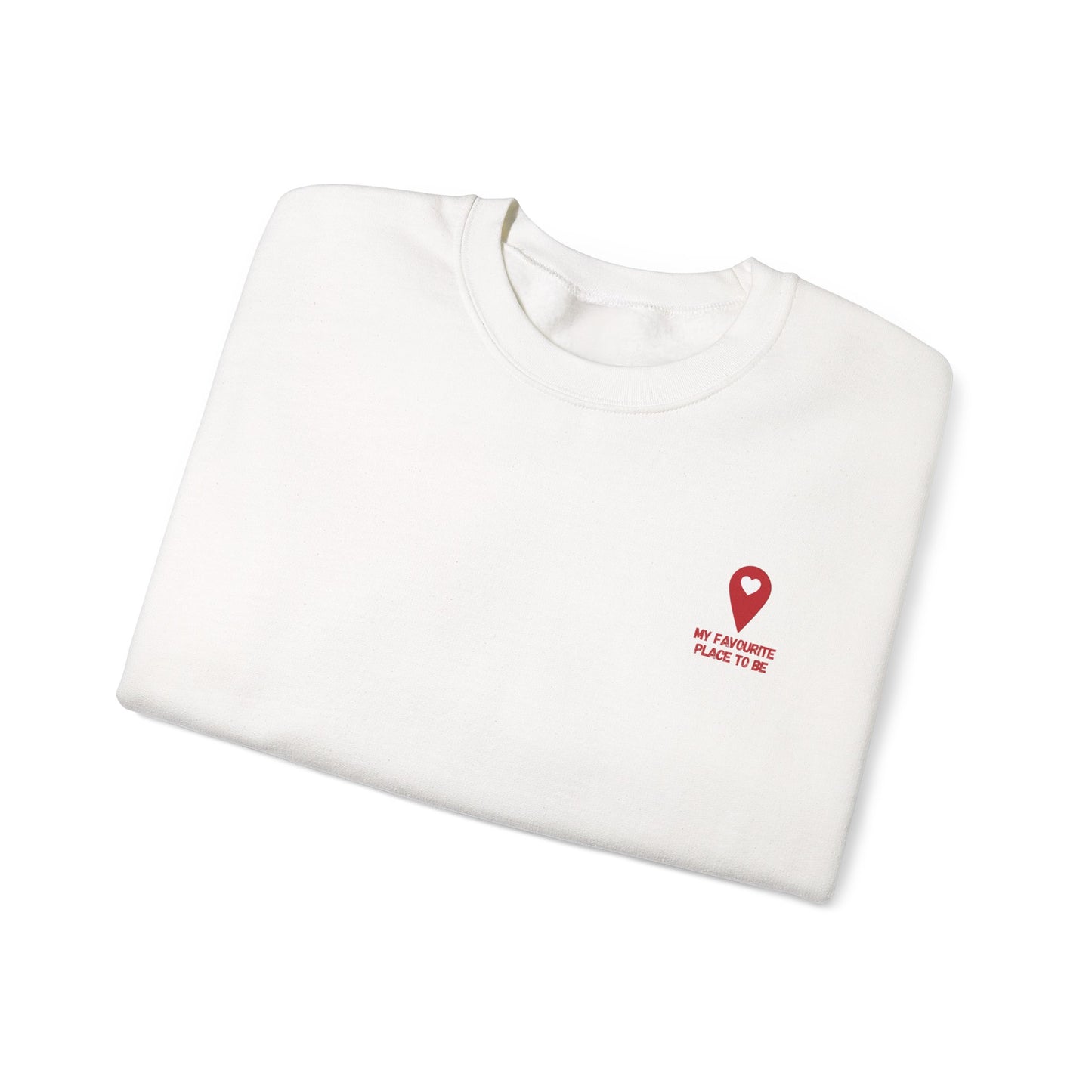 ''My Favourite Place To Be'' Crewneck - Unisex