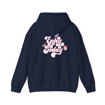 "Enjoy Today" Hoodie - Woman