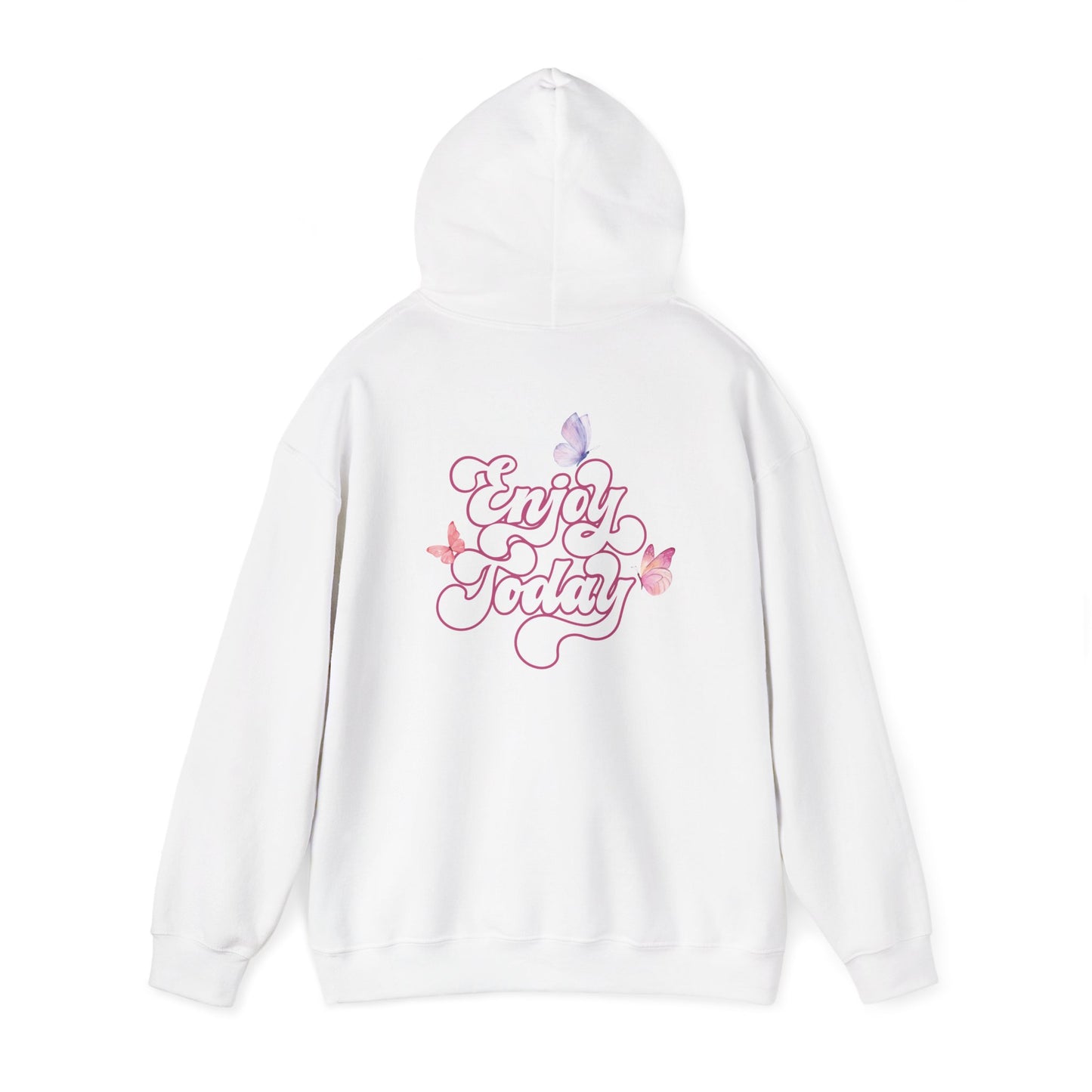 "Enjoy Today" Hoodie - Woman