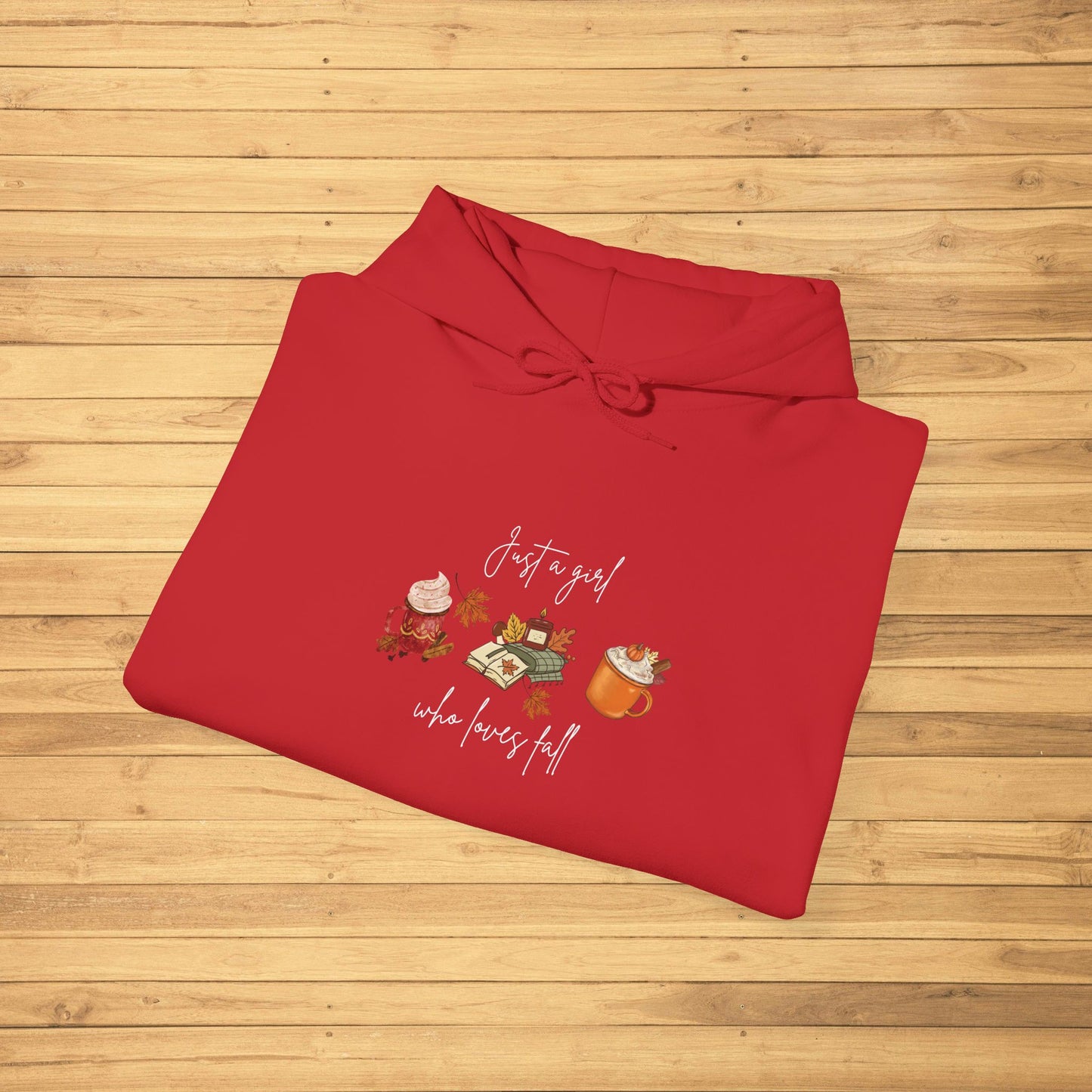 “Just a Girl Who Loves Fall” Hoodie - Woman