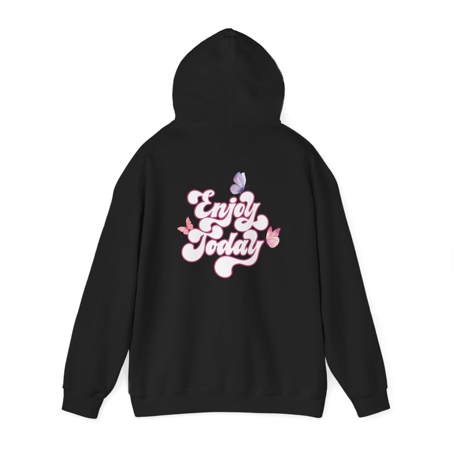 "Enjoy Today" Hoodie - Woman