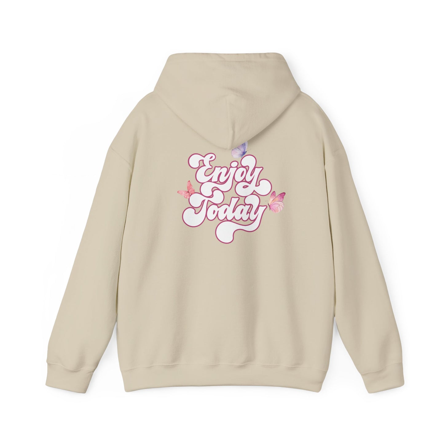 "Enjoy Today" Hoodie - Woman