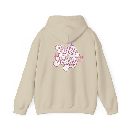 "Enjoy Today" Hoodie - Woman