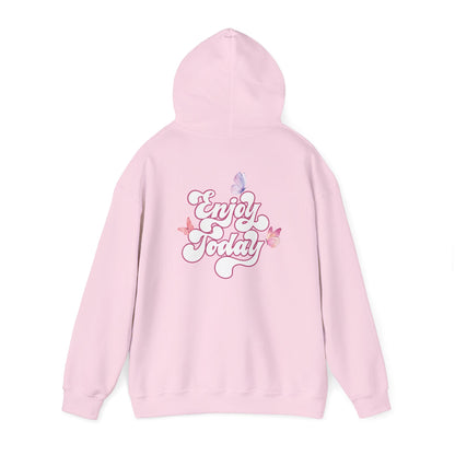 "Enjoy Today" Hoodie - Woman