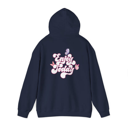 "Enjoy Today" Hoodie - Woman