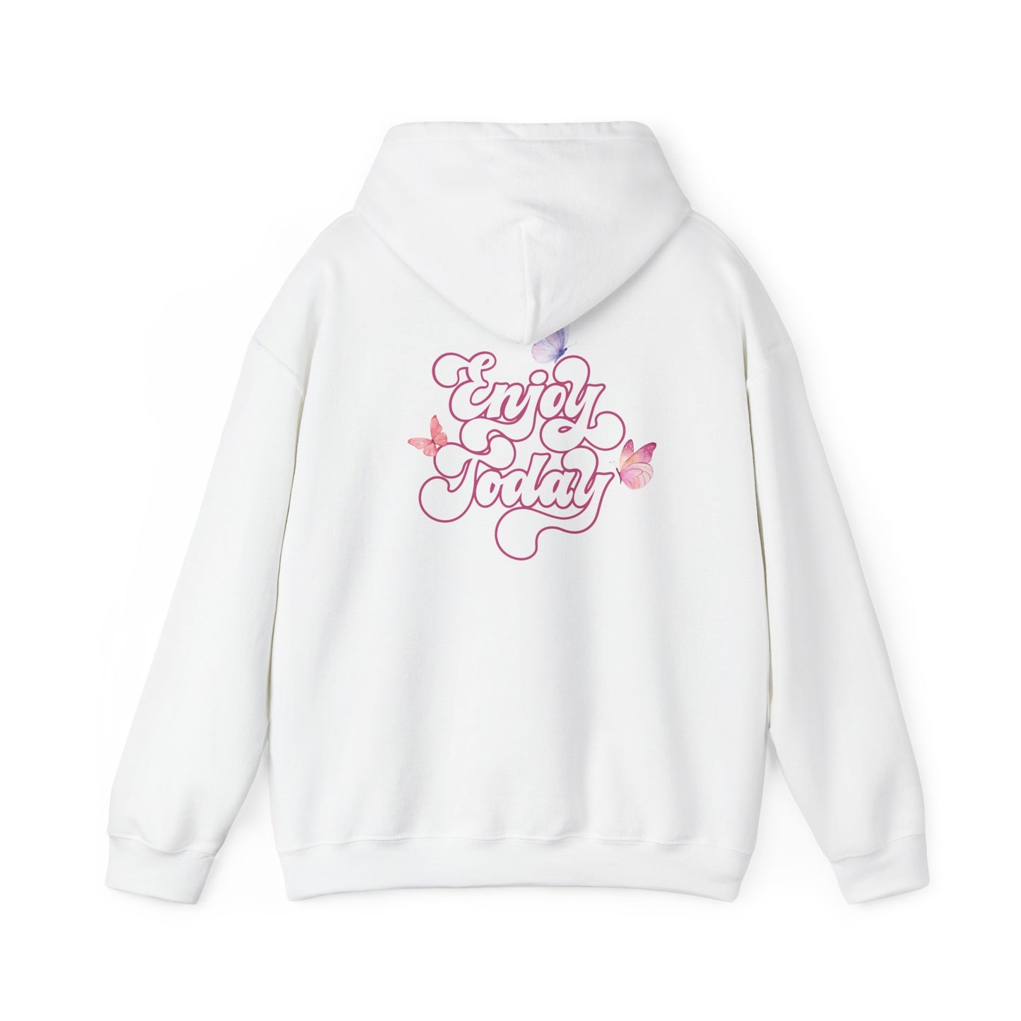 "Enjoy Today" Hoodie - Woman