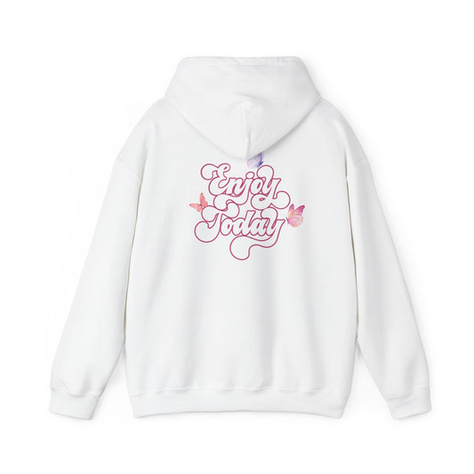 "Enjoy Today" Hoodie - Woman