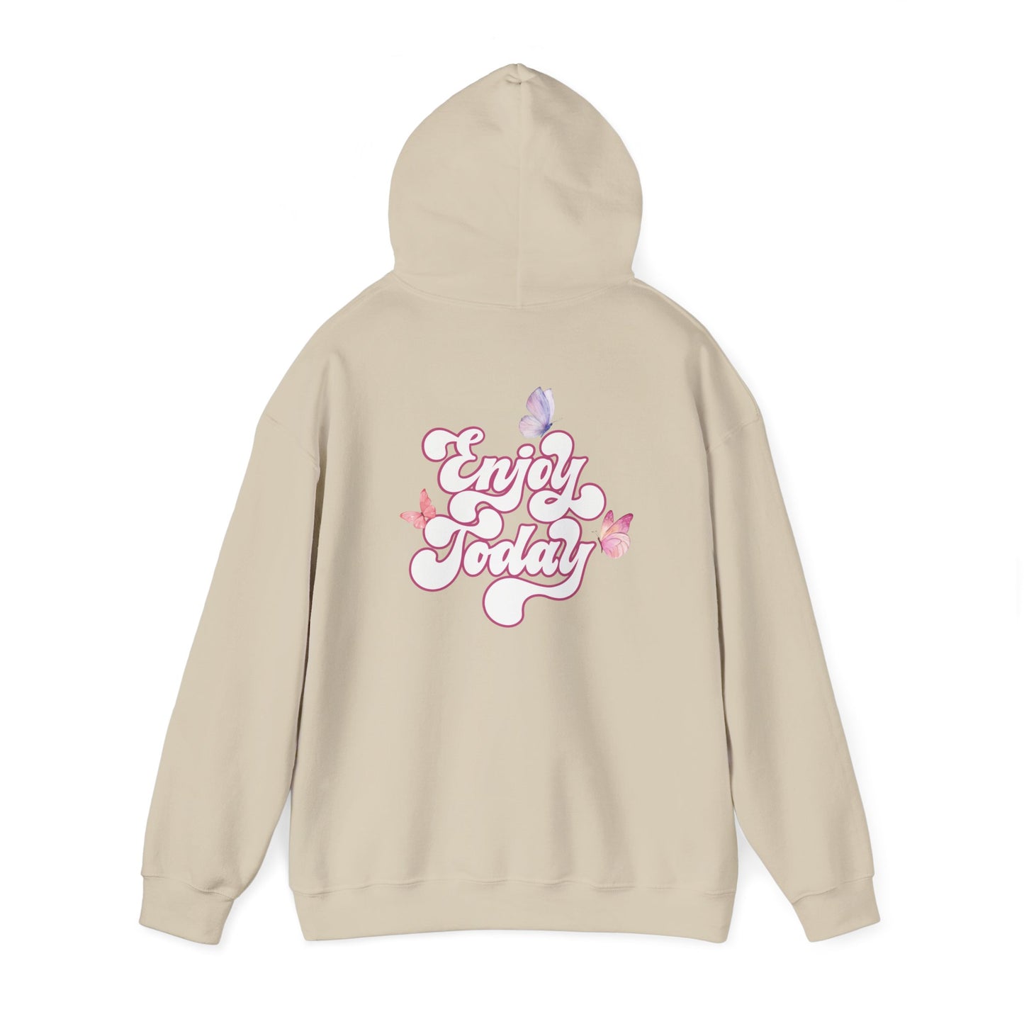 "Enjoy Today" Hoodie - Woman